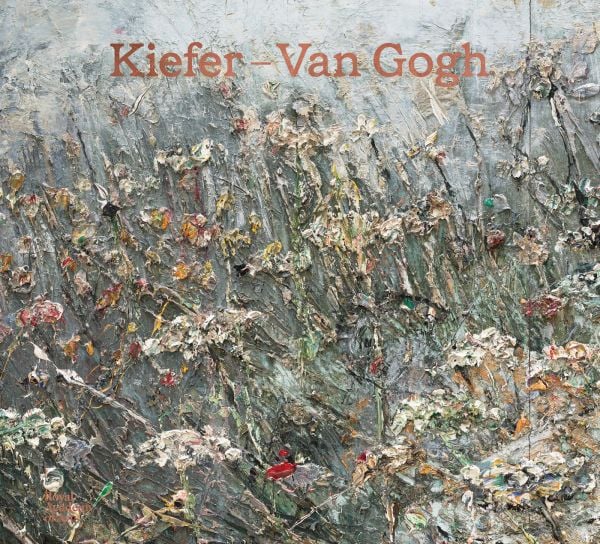 Book cover of Kiefer/Van Gogh: featuring a floral landscape painting. Published by Royal Academy of Arts.