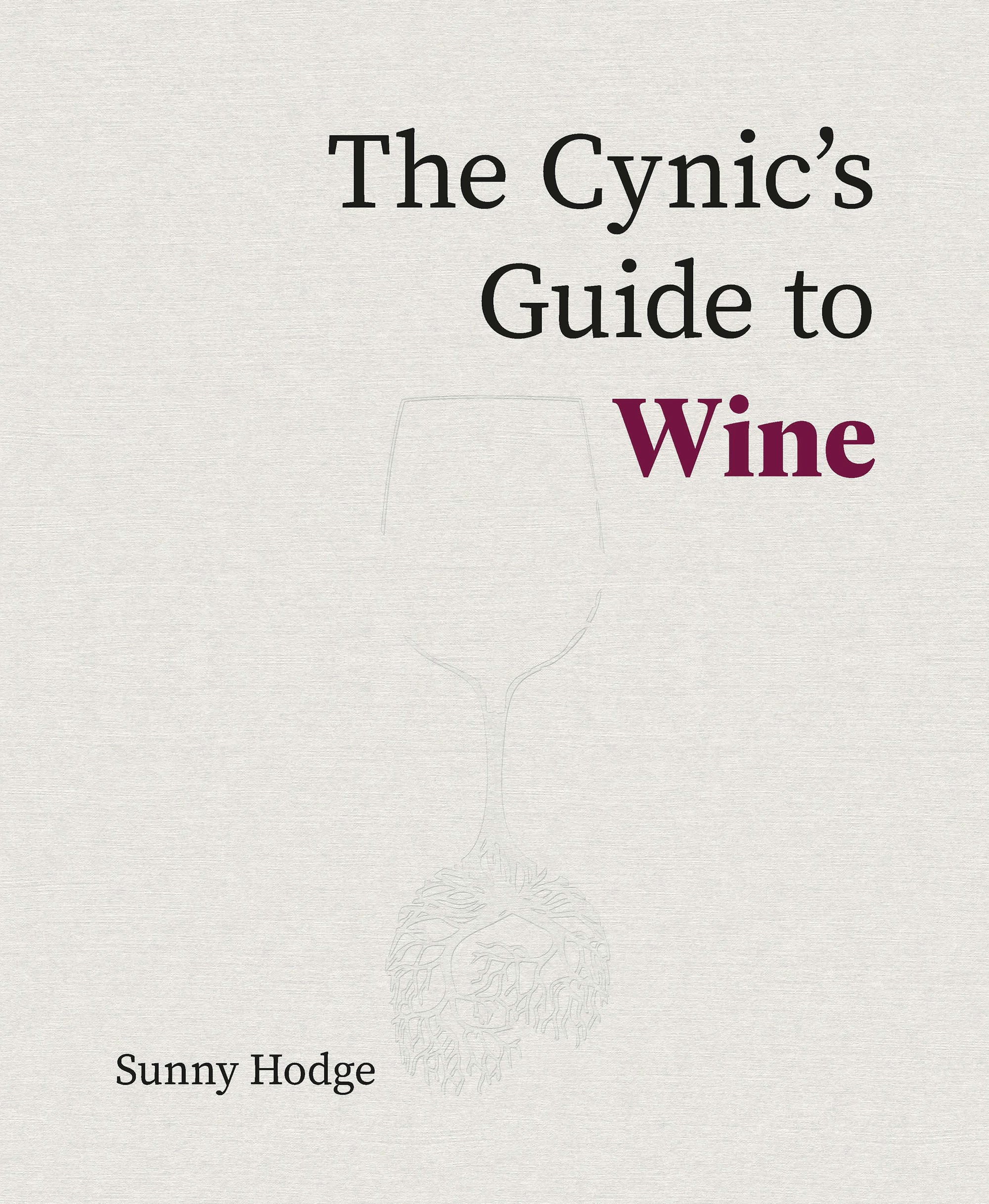 The Cynic's Guide to Wine - ACC Art Books UK