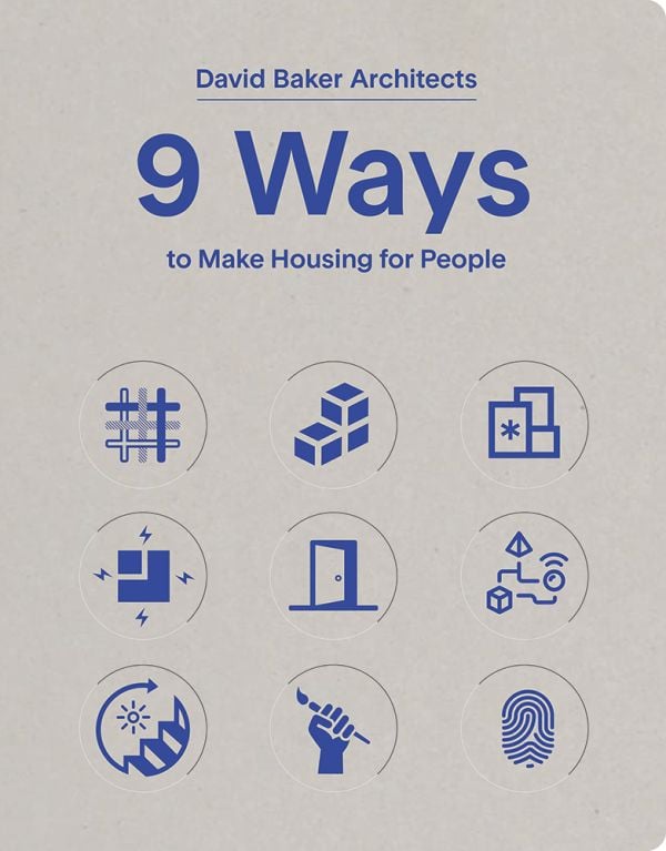 Book cover of 9 Ways to Make Housing for People. Published by ORO Editions.