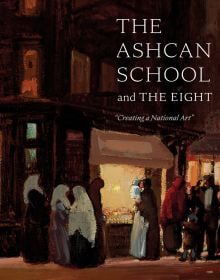 Book cover of The Ashcan School and The Eight: