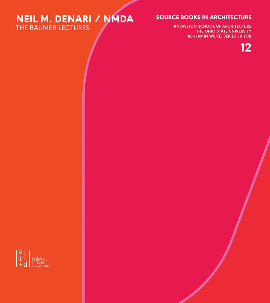 Orange and pink sections to cover with Neil M. Denari /MNDA THE BAUMER LECTURES in white font to top left