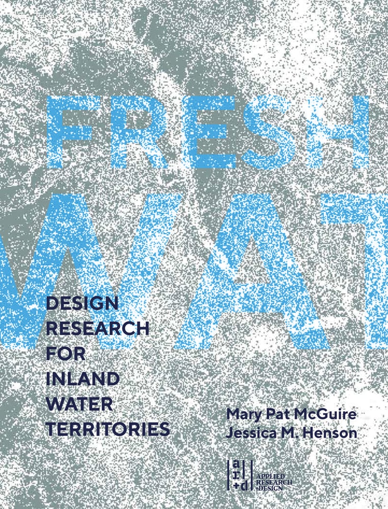 FRESH WAT in blue font across centre of mottled khaki cover, DESIGN RESEARCH FOR INLAND WATER TERRITORIES in navy font below.