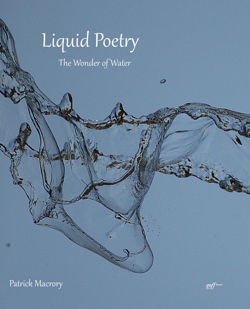 Photograph of flowing water across blue cover, Liquid Poetry The Wonder of Water in white font above