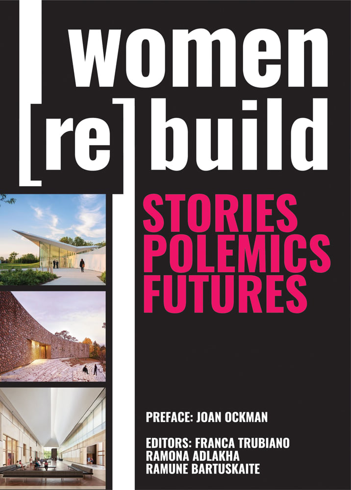3 photos of modern architectural structures down left edge, women (re) build STORIES POLEMICS FUTURES in white and pink font on black cover.