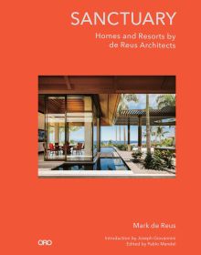 Book cover of Sanctuary, Homes and Resorts by de Reus Architects, with a luxury seaside residence with infinity pools. Published by ORO Editions.