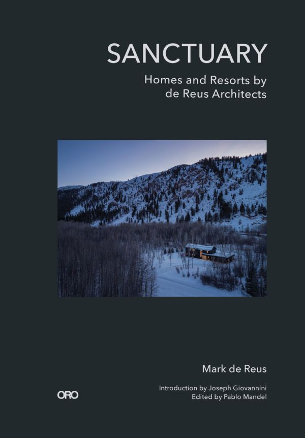 Book cover of Sanctuary, Homes and Resorts by de Reus Architects, with a luxury seaside residence with infinity pools. Published by ORO Editions.