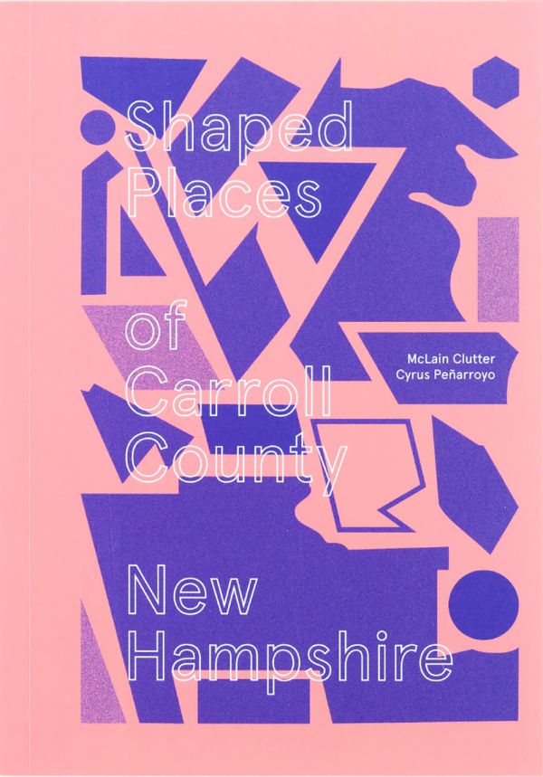 White cover and white shapes with drop shadow on top with Shaped Places Of Carroll County New Hampshire in black font