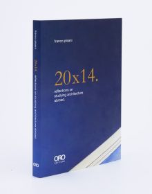 Book cover of 20x14. Reflections on Studying Architecture Abroad. Published by ORO Editions.