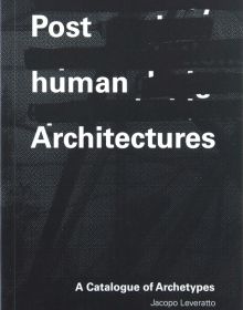 Mottled black-grey cover with thick black marks across cover and Post human Architectures in white font