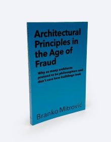 Book cover of Architectural Principles in the Age of Fraud. Published by ORO Editions.