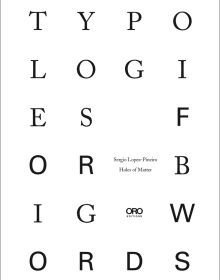 TYPOLOGIES FOR BIG WORDS, in black font across white cover, by ORO Editions.