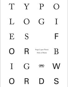 Book cover of Typologies for Big Words. Published by ORO Editions.
