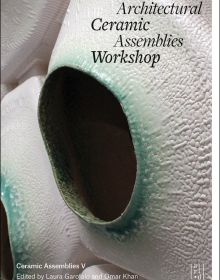 Book cover of Architectural Ceramic Assemblies Workshop V, with a ceramic building façade. Published by ORO Editions.