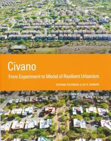 Book cover of Civano: From Experiment to Model of Resilient Urbanism, with an aerial view of urban housing development. Published by ORO Editions.