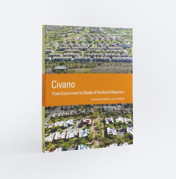 Book cover of Civano: From Experiment to Model of Resilient Urbanism, with an aerial view of urban housing development. Published by ORO Editions.