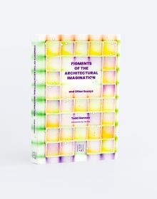 Book cover of Figments of the Architectural Imagination: And Other Essays. Published by ORO Editions.