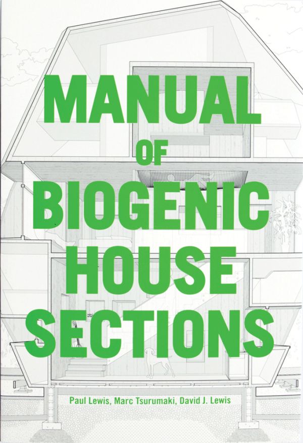 Book cover of Manual of Biogenic House Sections, with house elevation. Published by ORO Editions.