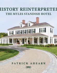 Book cover of History Reinterpreted, featuring the grand residence 'The Myles Standish Hotel', with sweeping driveway. Published by ORO Editions.