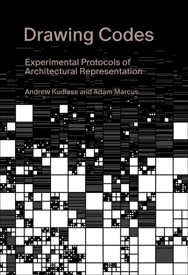Book cover of Drawing Codes, Experimental Protocols of Architectural Representation. Published by ORO Editions.