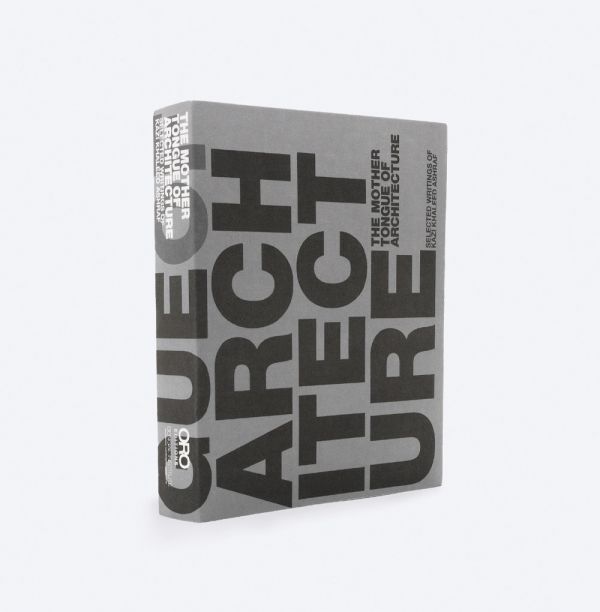 Book cover of Kazi Ashraf's The Mother Tongue of Architecture: Selected Writing from Kazi Khaleed Ashraf. Published by ORO Editions.