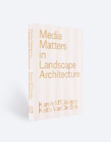 Book cover of Media Matters in Landscape Architecture. Published by ORO Editions.