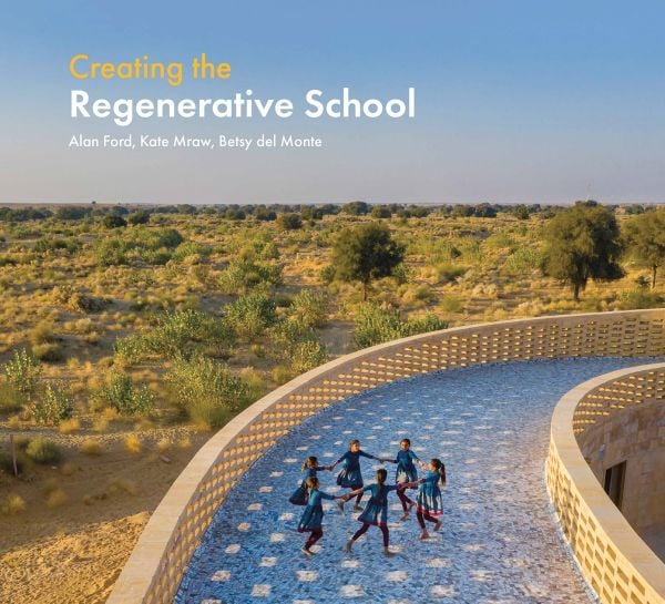 Book cover of Creating the Regenerative School, with with mosaic path of the Rajkumari Ratnavati Girls School, India. Published by ORO Editions.