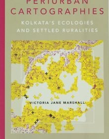 Book cover of Periurban Cartographies: Kolkata’s ecologies and settled ruralities, with an aerial map. Published by ORO Editions.