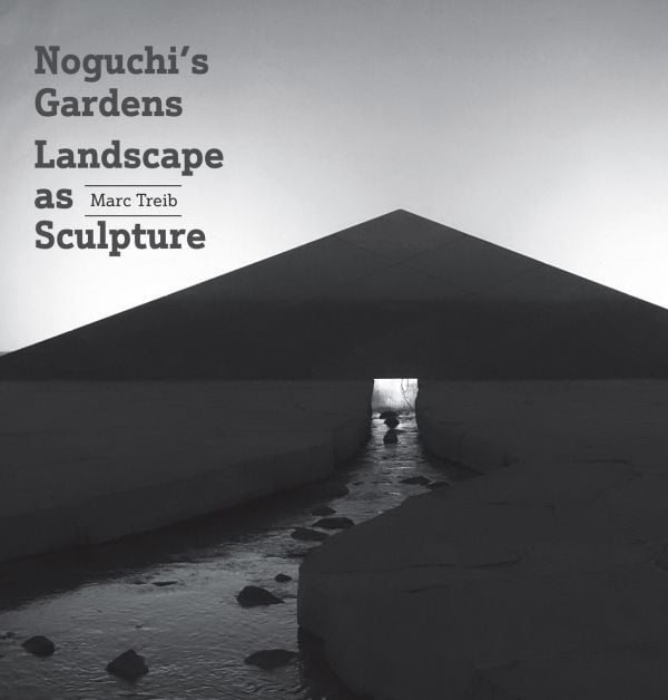 Book cover of Noguchi's Gardens: Landscape as Sculpture, with a roof structure with water flowing beneath. Published by ORO Editions.