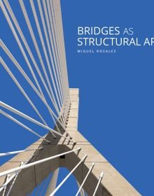 Book cover of Bridges as Structural Art, with view from underneath of Zakim bridge, Boston. Published by ORO Editions.