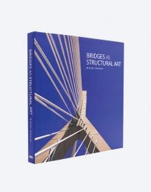 Book cover of Bridges as Structural Art, with view from underneath of Zakim bridge, Boston. Published by ORO Editions.