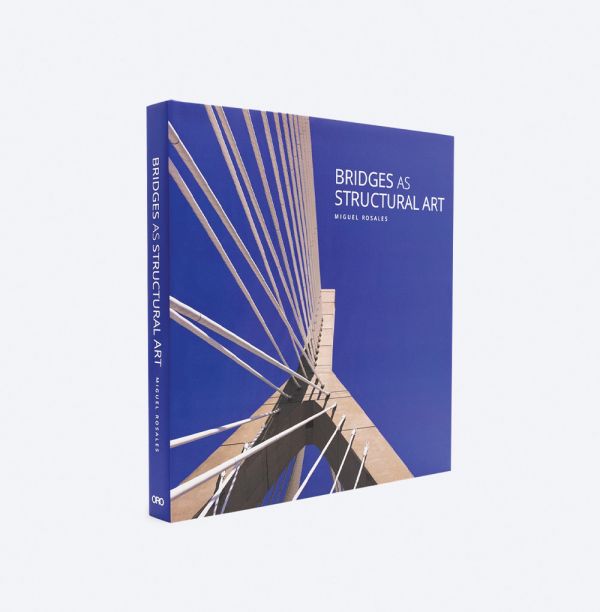 Book cover of Bridges as Structural Art, with view from underneath of Zakim bridge, Boston. Published by ORO Editions.