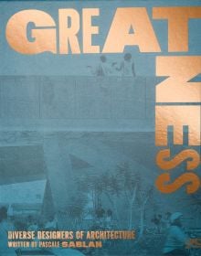 Book cover of Greatness: Diverse Designers of Architecture. Published by ORO Editions.