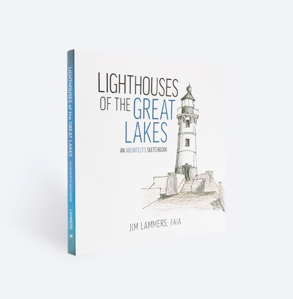 Book cover of Jim Lammers' Lighthouses of the Great Lakes: An Architect’s Sketchbook, with a sketch of a lighthouse. Published by ORO Editions.