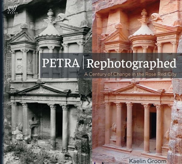 Book cover of Petra Rephotographed: A Century of Change in the Rose Red City, featuring a temple. Published by ORO Editions.