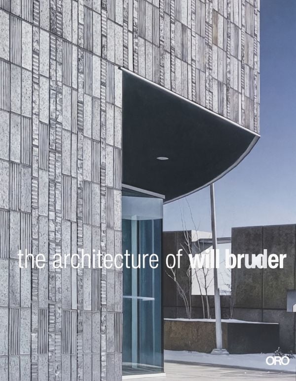 Book cover of The Architecture of Will Bruder; featuring the exterior of a modern building. Published by ORO Editions.