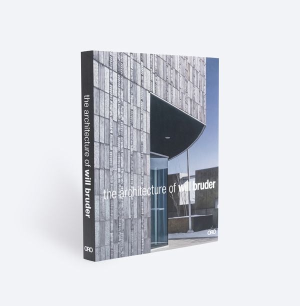 Book cover of The Architecture of Will Bruder; featuring the exterior of a modern building. Published by ORO Editions.