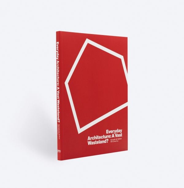 Book cover of Everyday Architecture: A Vast Wasteland. Published by ORO Editions.
