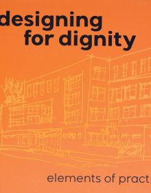 Book cover of Designing for Dignity: Elements of Practice. Published by ORO Editions.