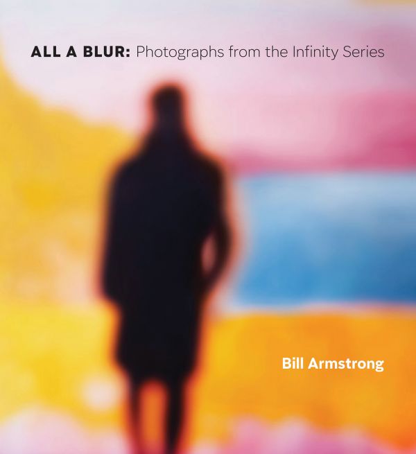 Book cover of All a Blur: Photographs from the Infinity Series; featuring a blurred silhouette of a person. Published by ORO Editions.