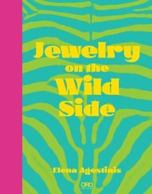 Book cover of Jewelry On The Wild Side; featuring a zebra pattern print in green. Published by ORO Editions.