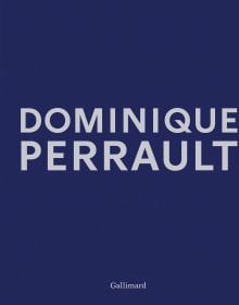 Book cover of Dominique Perrault: Dreams Works Manifestos. Published by Editions Gallimard.