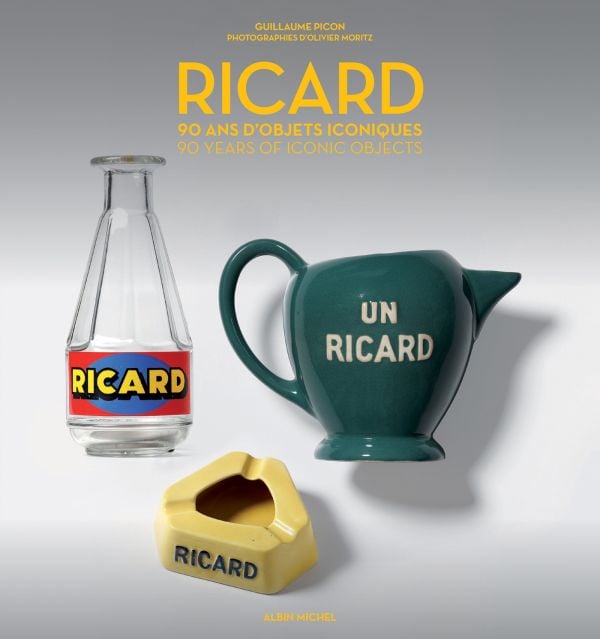 Book cover of Ricard: 90 Years of Iconic Objects; featuring a glass vessel, a ceramic jug, and ceramic ash tray. Published by Albin Michel.