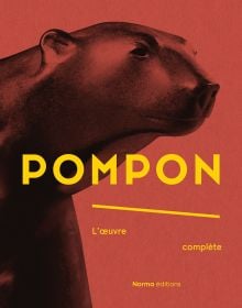 Book cover of Pompon: L’oeuvre complète; featuring a polar bear sculpture. Published by Editions Norma.