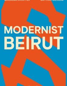 Bright blue and orange cover of 'Modernist Beirut', by Editions Norma.