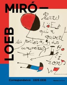 Miró - Loeb. Correspondance 1926-1936