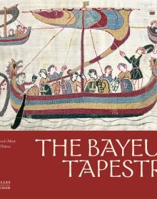 Book cover of The Bayeux Tapestry, with an embroidered battle ship and crew on the sea. Published by Citadelles & Mazenod.