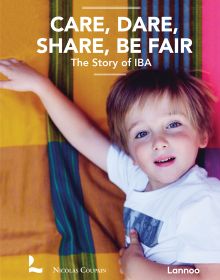 Book cover of Care, Dare, Share, Be Fair: The Story of IBA; featuring a young child. Published by Lannoo Publishers.