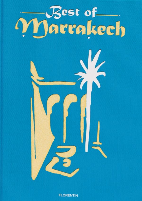Book cover of Best of Marrakech. Published by Editions Florentin.