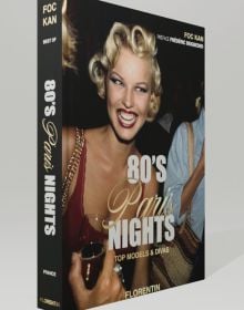 Book cover of 80's Paris Nights: Top Models & Divas; featuring a party-goer in red dress and lipstick. Published by Editions Florentin.