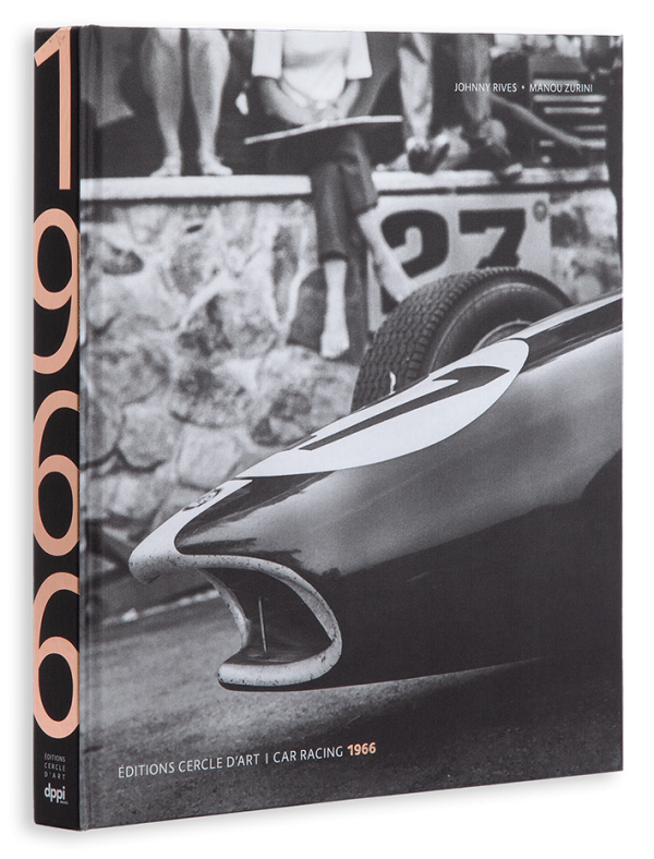 Nose and front right tyre of old racing car, spectators sitting on wall behind, Johnny Rives Manou Zurini Editions Cercle D'Art Car Racing 1966 in grey font to top and bottom.